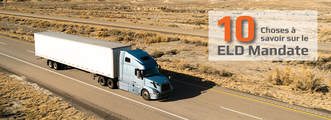 10 choses à savoir sur le ELD Mandate